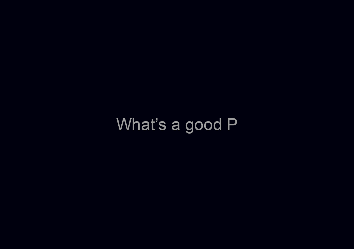 What’s a good P/E Proportion? Definition, Advice & FAQ